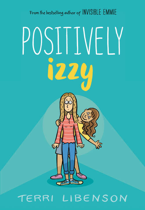 Book cover of Positively Izzy (Emmie & Friends)
