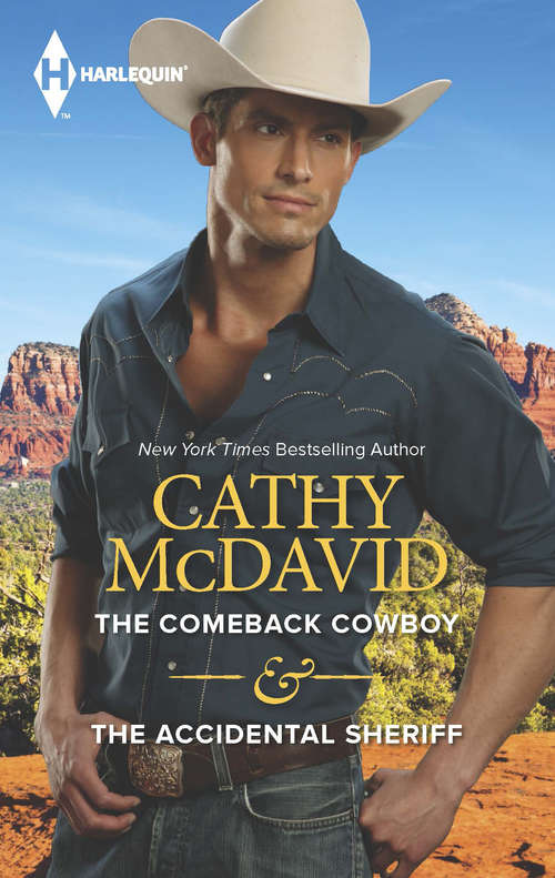 Book cover of The Comeback Cowboy, The Accidental Sheriff