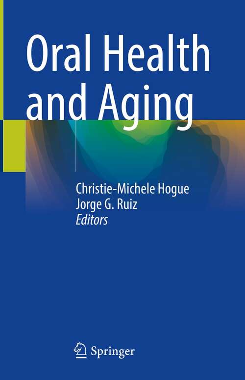 Book cover of Oral Health and Aging (1st ed. 2022)