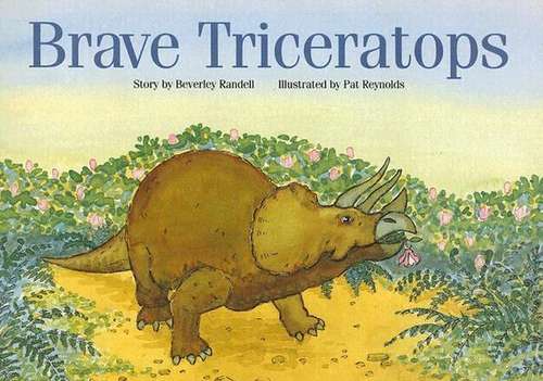 Book cover of Brave Triceratops (Rigby PM Collection Ruby (Levels 27-28), Fountas & Pinnell Select Collections Grade 3 Level Q: Green (Levels 12-14))