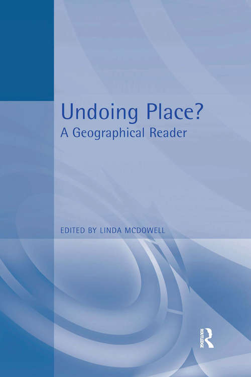 Book cover of Undoing Place?: A Geographical Reader (Arnold Readers In Geography Ser.)