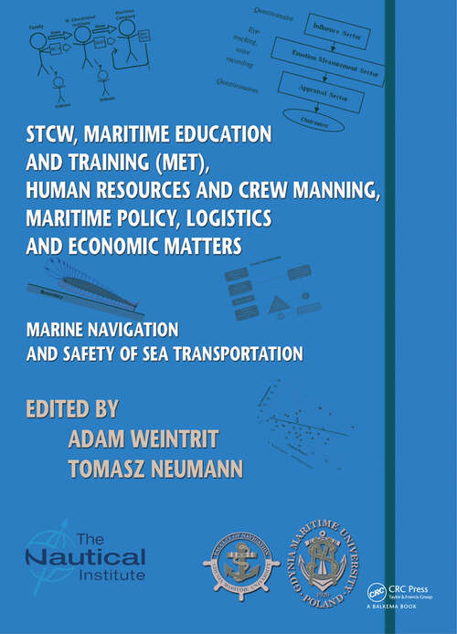 Book cover of Marine Navigation and Safety of Sea Transportation: STCW, Maritime Education and Training (MET), Human Resources and Crew Manning, Maritime Policy, Logistics and Economic Matters