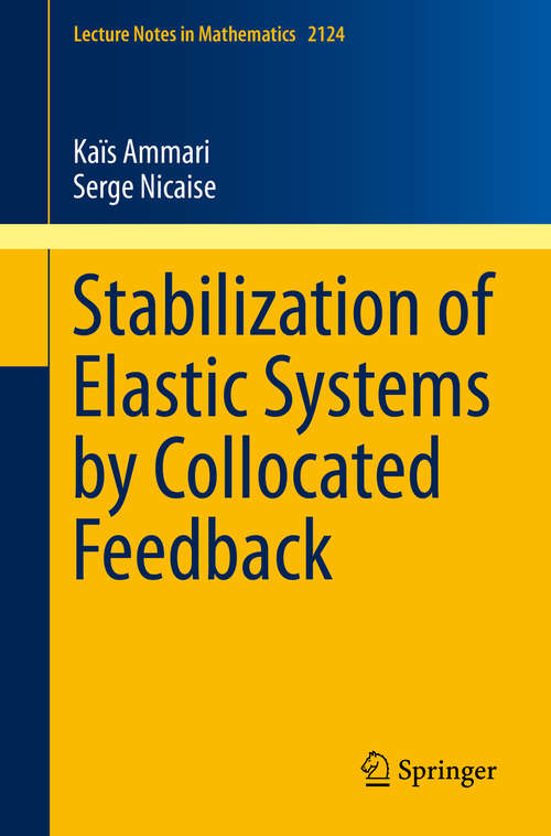 Book cover of Stabilization of Elastic Systems by Collocated Feedback