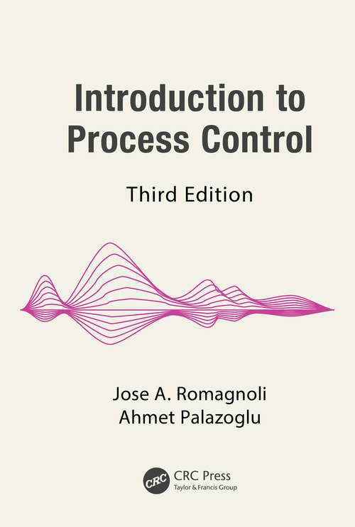 Book cover of Introduction to Process Control, Third Edition (3) (Chemical Industries)