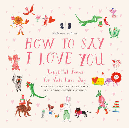 Book cover of Mr. Boddington's Studio: Delightful Poems for Valentine's Day