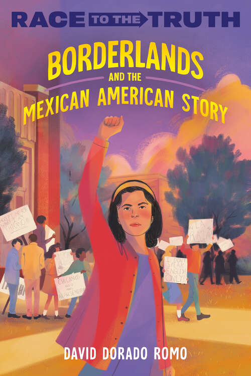 Book cover of Borderlands and the Mexican American Story (Race to the Truth)