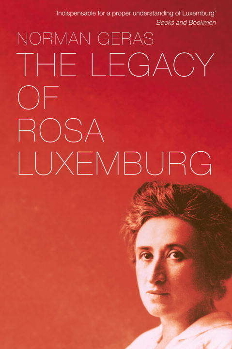 Book cover of The Legacy of Rosa Luxemburg