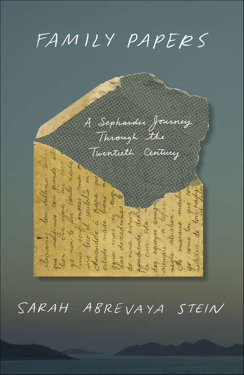 Book cover of Family Papers: A Sephardic Journey Through the Twentieth Century