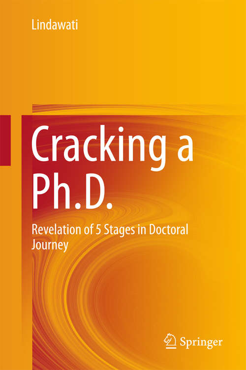 Book cover of Cracking a Ph.D.: Revelation of 5 Stages in Doctoral Journey