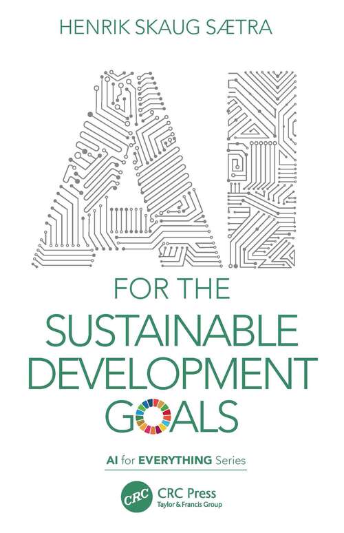 Book cover of AI for the Sustainable Development Goals (AI for Everything)