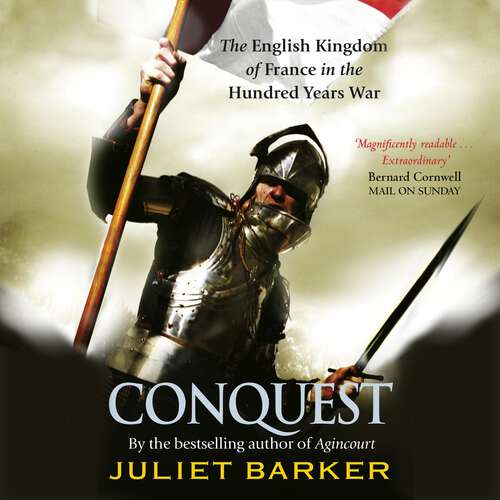 Book cover of Conquest: The English Kingdom of France in the Hundred Years War