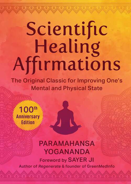 Book cover of Scientific Healing Affirmations: The Original Classic for Improving One's Mental and Physical State (100th Anniversary Edition)