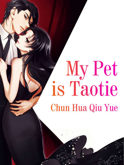 Book cover of My Pet is Taotie: Volume 1 (Volume 1 #1)