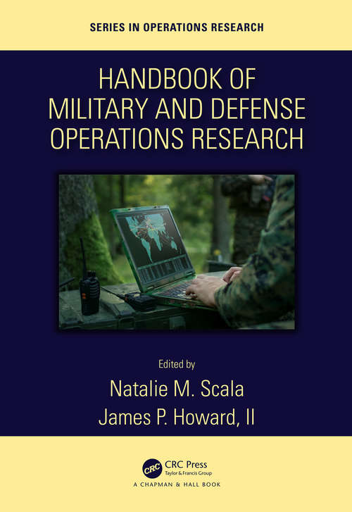 Book cover of Handbook of Military and Defense Operations Research (Chapman & Hall/CRC Series in Operations Research)