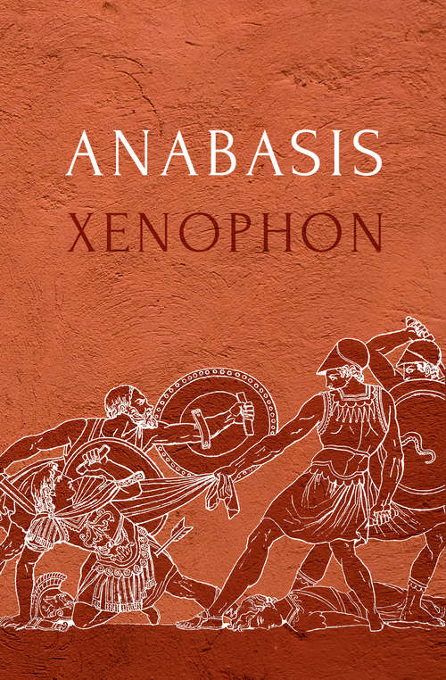 Book cover of Anabasis: Bdehn. Buch V-vii (Kiraz Historic Travels Archive Series)