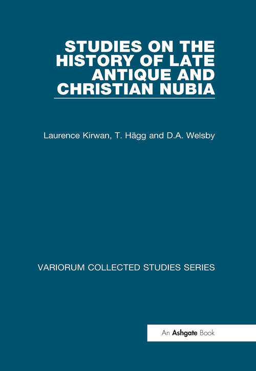 Book cover of Studies on the History of Late Antique and Christian Nubia (Variorum Collected Studies)