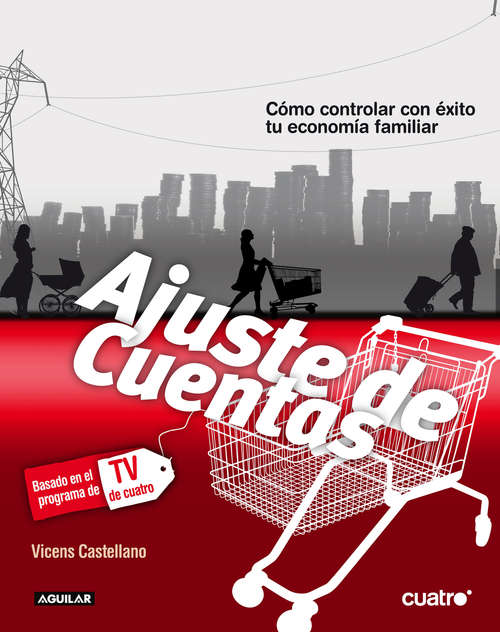 Book cover of Ajuste de cuentas: Cómo controlar con éxito tu economía familiar