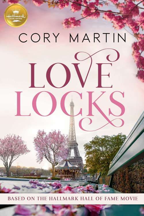 Book cover of Love Locks: Based on a Hallmark Channel original movie