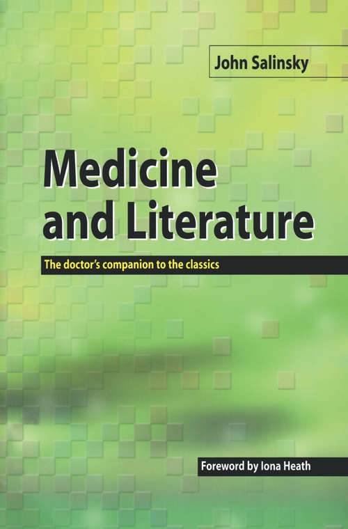 Book cover of Medicine and Literature: The Doctor's Companion to the Classics