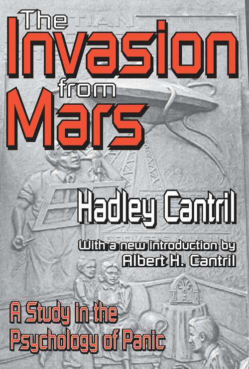 Book cover of The Invasion from Mars: A Study in the Psychology of Panic (Princeton Legacy Library #454)