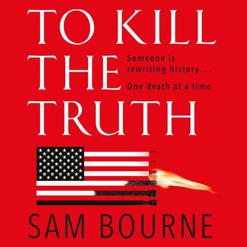 Book cover of To Kill the Truth: The explosive follow-up to To Kill the President