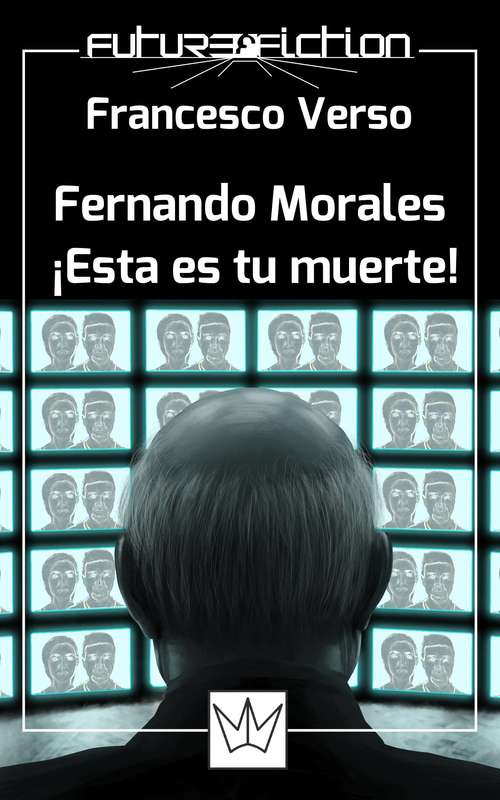 Book cover of Fernando Morales: ¡esta es tu muerte!