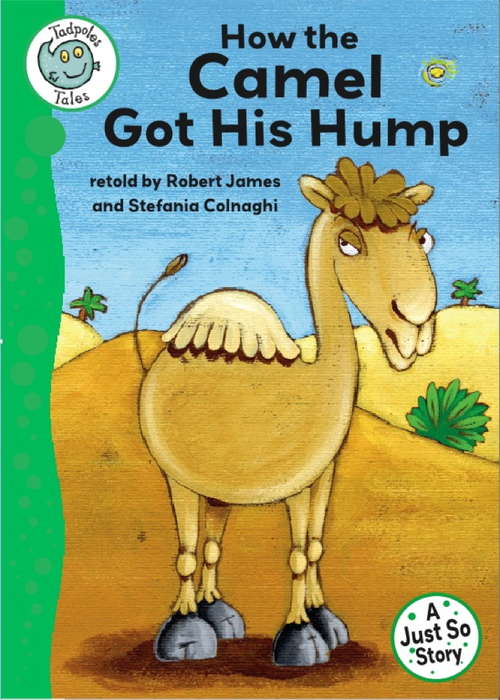 Book cover of Tadpoles Tales: Just So Stories - How the Camel Got His Hump (Tadpoles Tales)