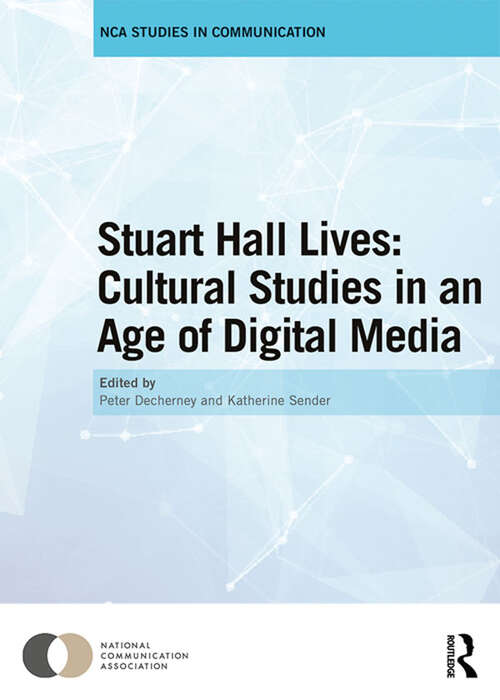 Book cover of Stuart Hall Lives: Cultural Studies in an Age of Digital Media