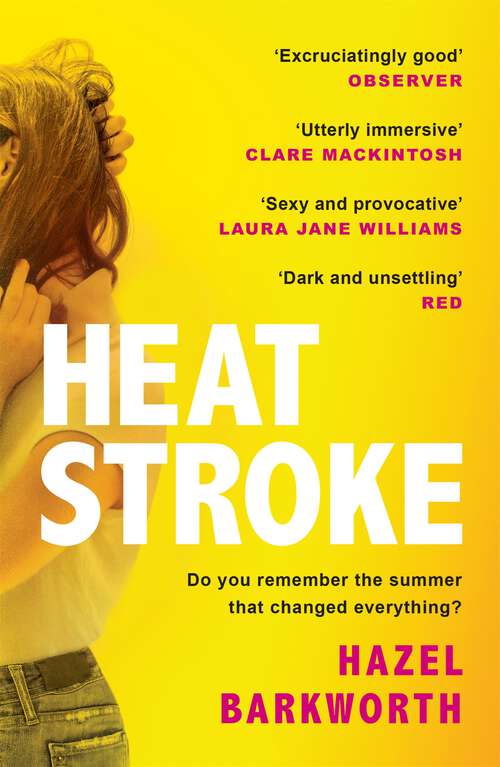 Book cover of Heatstroke: a dark, compulsive story of love and obsession