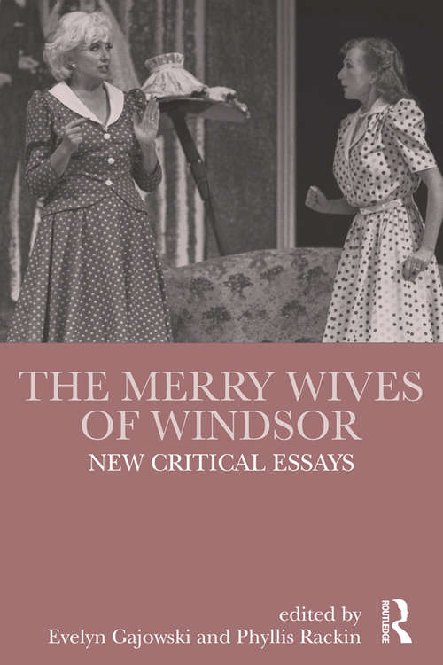 Book cover of The Merry Wives of Windsor: New Critical Essays (Shakespeare Criticism)