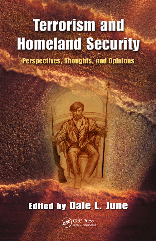 Book cover of Terrorism and Homeland Security: Perspectives, Thoughts, and Opinions