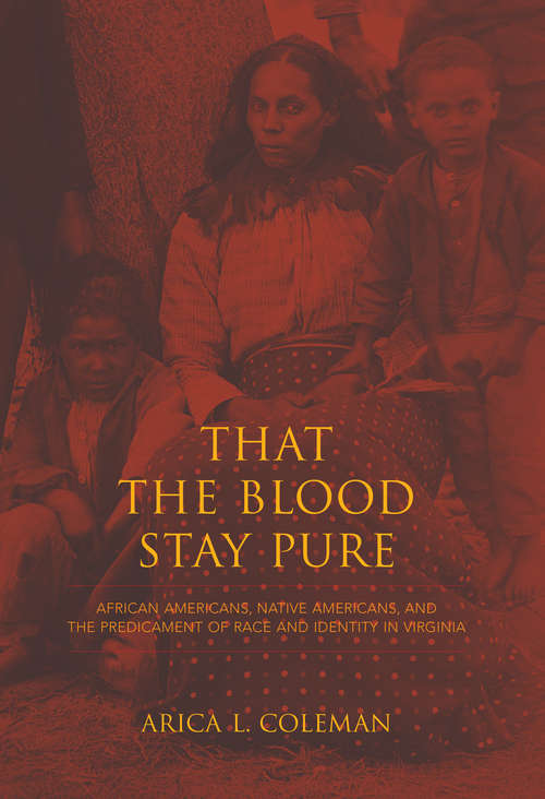 Book cover of That the Blood Stay Pure