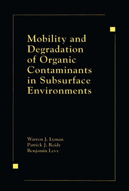 Book cover of Mobility and Degradation of Organic Contaminants in Subsurface Environments