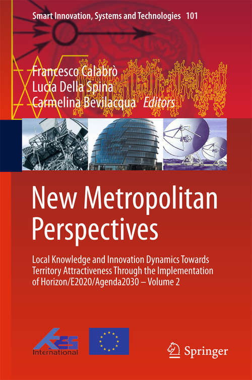 Book cover of New Metropolitan Perspectives: The Integrated Approach Of Urban Sustainable Development (Advanced Engineering Forum Vol. 11 Ser. #101)
