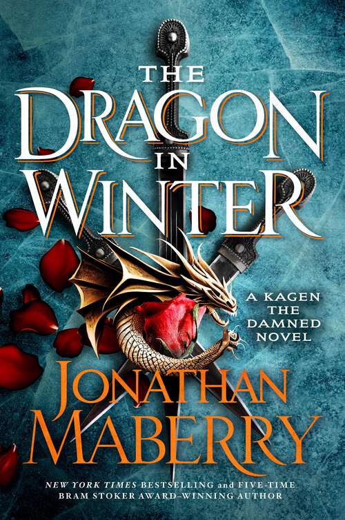 Book cover of The Dragon in Winter: A Kagen the Damned Novel (Kagen the Damned #3)