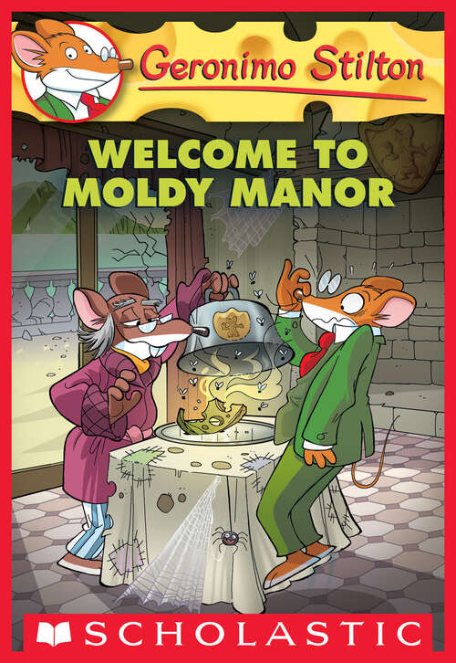 Book cover of Welcome to Moldy Manor (Geronimo Stilton #59)