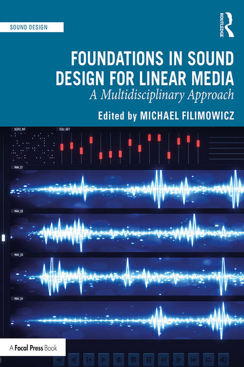 Book cover of Foundations in Sound Design for Linear Media: A Multidisciplinary Approach (Sound Design)