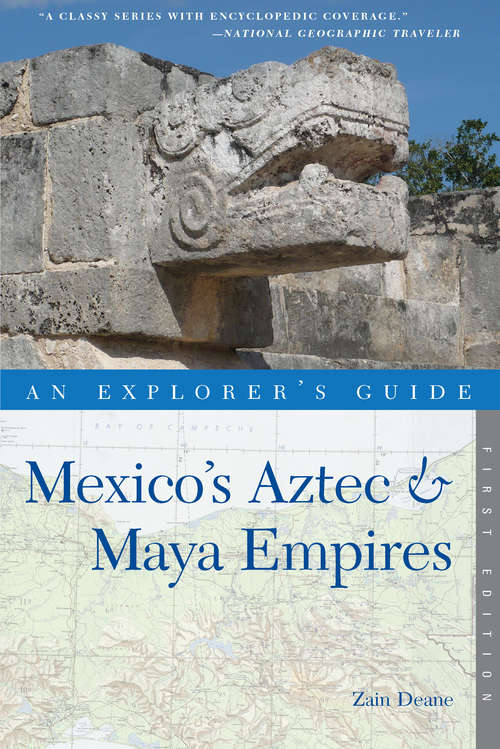 Book cover of Explorer's Guide Mexico's Aztec & Maya Empires
