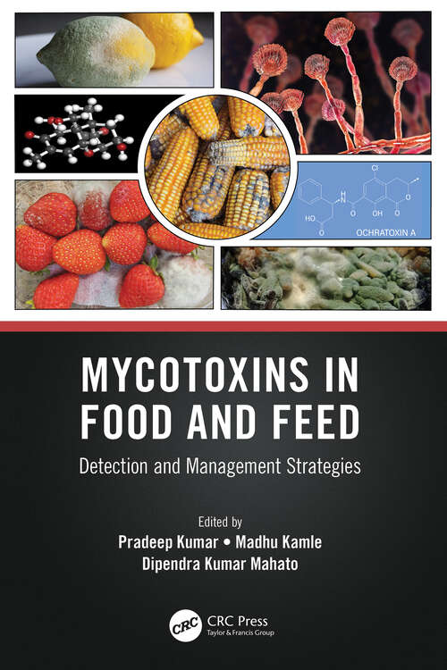 Book cover of Mycotoxins in Food and Feed: Detection and Management Strategies