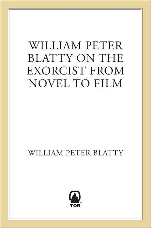 Book cover of William Peter Blatty on The Exorcist from Novel to Film: From Novel To Screen