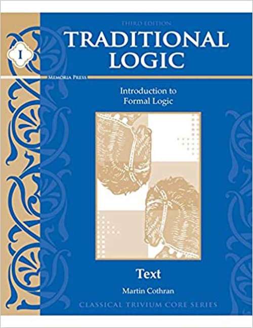 Book cover of Traditional Logic 1: Introduction to Formal Logic (Third Edition)