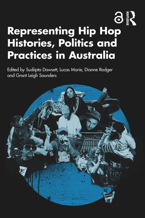 Book cover of Representing Hip Hop Histories, Politics and Practices in Australia