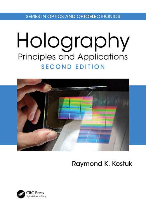 Book cover of Holography: Principles and Applications (Series in Optics and Optoelectronics)