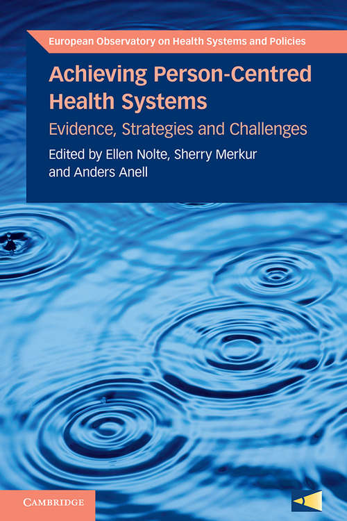 Book cover of Achieving Person-Centred Health Systems: Evidence, Strategies and Challenges (European Observatory on Health Systems and Policies)