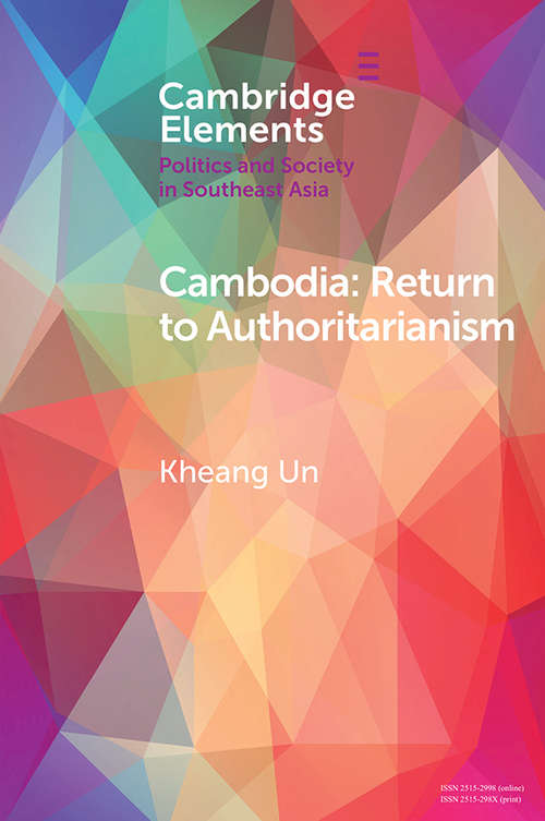 Book cover of Cambodia: Return to Authoritarianism (Elements in Politics and Society in Southeast Asia)