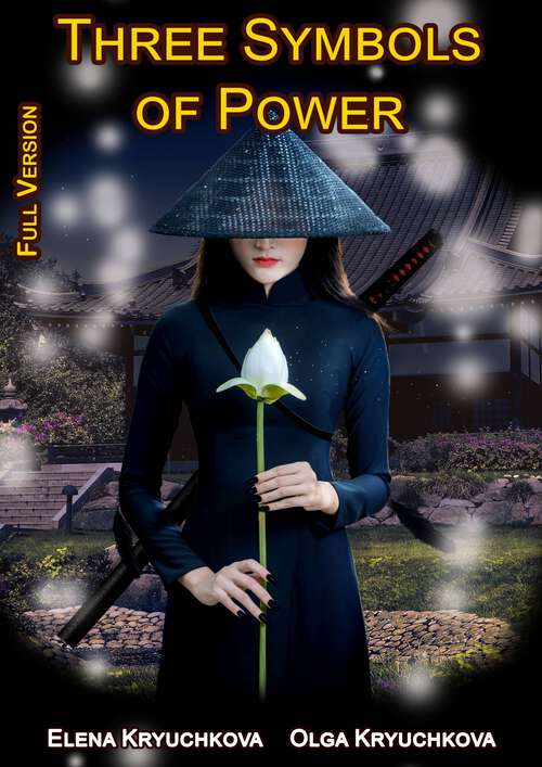 Book cover of Three Symbols of Power: Full Version