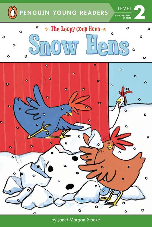 Book cover of Snow Hens (The Loopy Coop Hens)