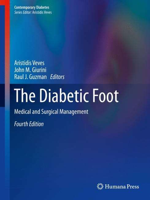 Book cover of The Diabetic Foot: Medical and Surgical Management (4th ed. 2018) (Contemporary Diabetes)