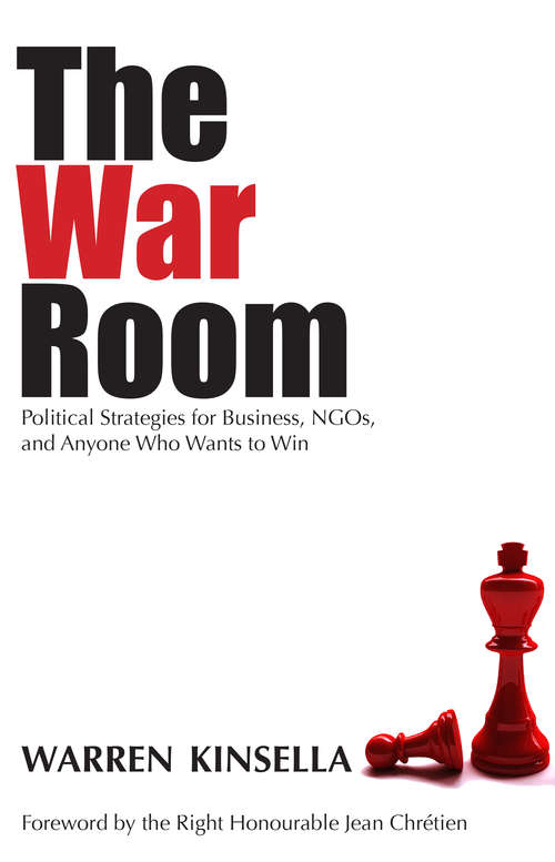 Book cover of The War Room: Political Strategies for Business, NGOs, and Anyone Who Wants to Win