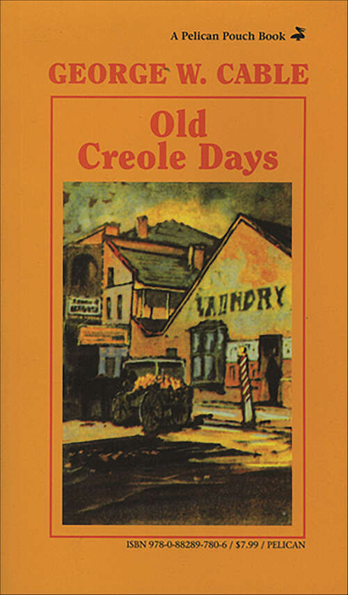 Book cover of Old Creole Days (Pelican Pouch)